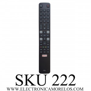 CONTROL REMOTO ORIGINAL PARA SMART TV TCL ((NUEVO)) / NUMERO DE PARTE RC202N YLI7 / T6-IRP45-DRC802SK / MODELOS 55X2US / 65P20US / 65X2US 